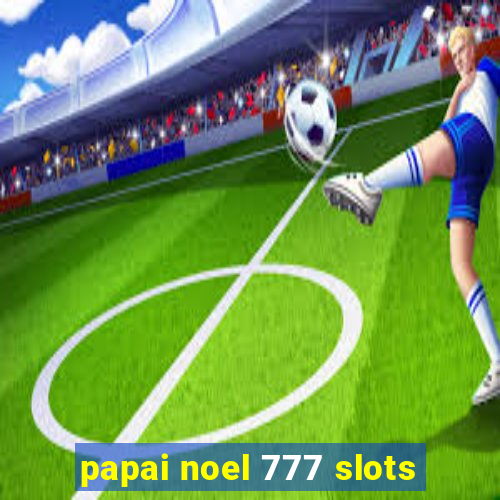 papai noel 777 slots